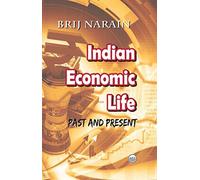 Indian Economic Life : Past and Present