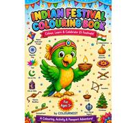 Indian Festival Colouring Book: Colour, Learn & Celebrate 15 Festivals - Volume 1