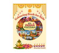 Indian Festivals: Kids Colouring and activity Book