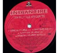 Indian Fire - Try A Little Harder '96 [12" Maxi]