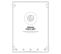 Indian Folk Art.: A Rangoli, Warli and Mandala Coloring Book
