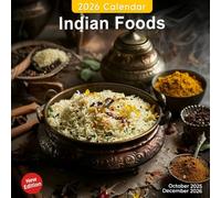 Indian Foods Calendar 2026: Spicy and Flavorful Dishes from India’s Rich Cuisine