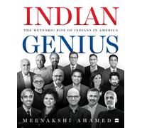 Indian Genius: The Meteoric Rise of Indians in America (Copertina rigida)
