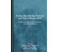 Indian Knowledge Systems and Viksit Bharat 2047: Library and Information Science and Allied Subjects