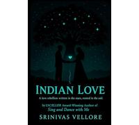 Indian Love. Part 1: A love rebellion written in the stars, rooted in the soil.