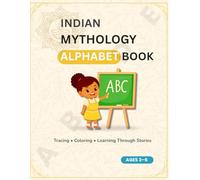 Indian Mythology Alphabet Book: A Fun Tracing, Coloring & Learning Book for Kids Ages 3-6