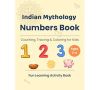 Indian Mythology Numbers Book for Kids: Counting, Tracing & Coloring Activity Book for Ages 3-6