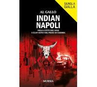 Indian Napoli: Nella città del sole i clan sono sul piede di guerra
