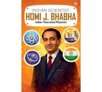 Indian Scientist: Homi J. Bhabha