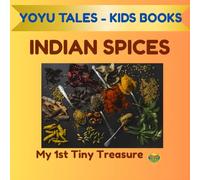Indian Spices: A Fun Early Learning Picture Book of Indian Spices for Kids Aged 3-10