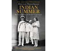 Indian Summer: The Secret History of the End of an Empire