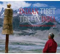 Indian Tibet, Tibetan India: The Cultural Legacy of the Western Himalayas
