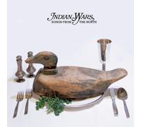 Indian Wars - Songs About the North