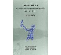 Indian Wills 1911-1921 Book Two (Tascabile)