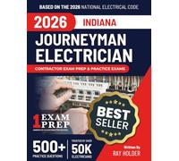 Indiana 2026 Journeyman Electrician Exam Prep and Study Guide: 12 Practice Exams + 2 Full Final Exams: Trusted by 50k Electricians