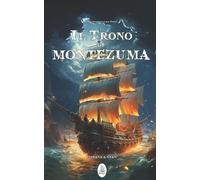 Indiana A Gian Il Trono di Montezuma (Tascabile) La Ciurma Delle Due Piume