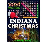 Indiana Christmas Word Search (Large Print): 50 Local Word-Find Puzzles • 20 Words Each • 1000 Indiana Terms • Answers Included • Easy to Read for Adults & Seniors
