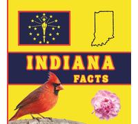 Indiana Facts: Interesting Facts About Indiana