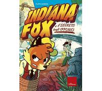 Indiana Fox e il segreto degli Ipponici. Trucchi e strategie per imparare a studiare