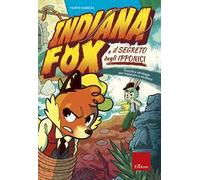 Indiana Fox e il segreto degli Ipponici. Trucchi e strategie per imparare a studiare