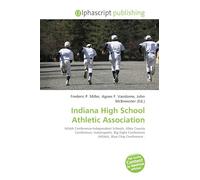 Indiana High School Athletic Association: IHSAA Conference-Independent Schools, Allen County Conference, Indianapolis, Big Eight Conference (IHSAA), Blue Chip Conference .