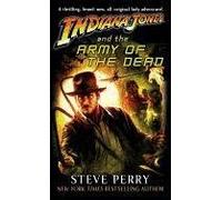 [Indiana Jones and the Army of the Dead] (By: Dr Steve Perry) [published: September, 2009]
