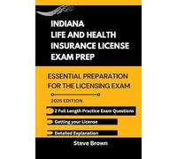 INDIANA LIFE AND HEALTH INSURANCE LICENSE EXAM PREP: Essential Preparation for the Licensing Exam