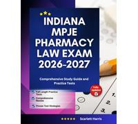 Indiana MPJE Pharmacy Law Exam 2026-2027: Comprehensive Study Guide and Practice Tests