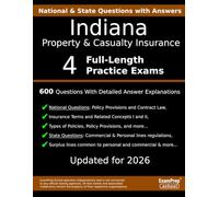 Indiana Property and Casualty Insurance Practice Exam Questions: 600 Questions with Detailed Explanations