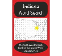 Indiana State Word Search Puzzle Book: Word find with Cities, Famous People, Inventions, and more [6X9 inches, 42 pages] 20+ puzzles...Gift for Vacation, Holiday Relaxing Time