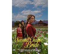 Indiana Wake The Second Chance Bride: 1 (A Love to Last a Lifetime) (Tascabile)