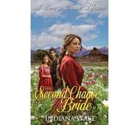 Indiana Wake The Second Chance Bride (Tascabile) Love to Last a Lifetime