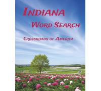 Indiana Word Search: Large Print Easy-to-Read print about U.S. States, Landmarks, History and more: 8.5×11in, 143 pages, 60+ Puzzles - Gift for Vacations, Holidays, Free Time