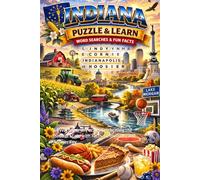 Indiana Word Search Puzzle and Learn: 64 Word Search Puzzles Celebrating the Hoosier State with Facts, Definitions, and Answer Key