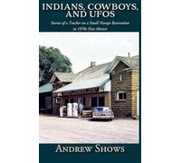 Andrew Shows Indians, Cowboys, and UFOs (Hardcover) (Copertina rigida)