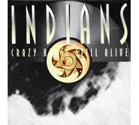 Indians - Crazy Horse Still Alive