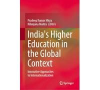 India's Higher Education in the Global Context: Innovative Approaches to Internationalization