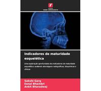 Indicadores de maturidade esquelética: Uma exploração aprofundada dos indicadores de maturidade esquelética: avaliando abordagens radiográficas, bioquímicas e clínicas