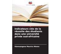 Indicateurs clés de la réussite des étudiants dans une université privée sud-africaine