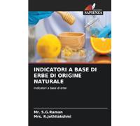 INDICATORI A BASE DI ERBE DI ORIGINE NATURALE: Indicatori a base di erbe