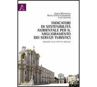 Indicatori di sostenibilità ambientale per il miglioramento dei servizi turistici. Indagine sulla città di Siracusa