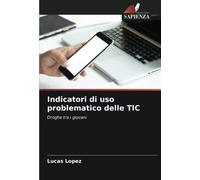 Indicatori di uso problematico delle TIC: Droghe tra i giovani