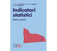 Indicatori statistici. Teoria e prassi