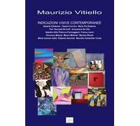 Indicazioni visive contemporanee. Catalogo della mostra