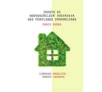 Indice di sostenibilità abitativa nei complessi immobiliari. ISACI index