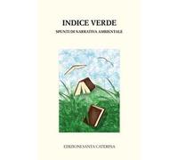 Indice verde. Spunti di narrativa ambientale