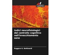 Indici neurofisiologici del controllo cognitivo nell'invecchiamento sano