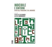Indicibile e dintorni. Studi sulla traduzione e sul linguaggio