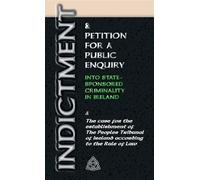 Indictment & Application for a Public Enquiry Into State-Sponsored C (Tascabile)