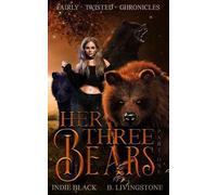 Indie Black B Livingstone Her Three Bears Part One (Tascabile)